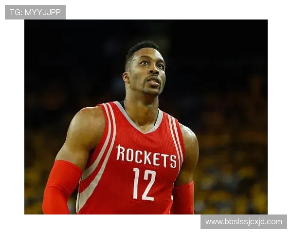 火箭队招募霍华德事件回顾与转会背景解析